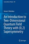 An Introduction to Two-Dimensional Quantum Field Theory with (0,2) Supersymmetry