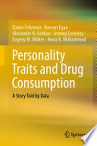 Personality Traits and Drug Consumption: A Story Told by Data /