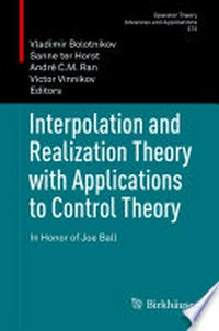 Interpolation and Realization Theory with Applications to Control Theory: In Honor of Joe Ball 
