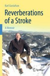 Reverberations of a Stroke: A Memoir 