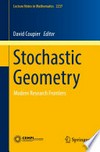 Stochastic Geometry: Modern Research Frontiers