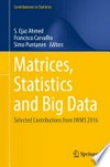 Matrices, Statistics and Big Data: Selected Contributions from IWMS 2016 
