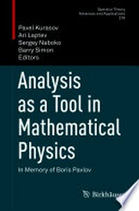 Analysis as a Tool in Mathematical Physics: In Memory of Boris Pavlov 