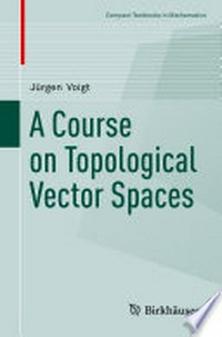 A Course on Topological Vector Spaces