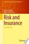 Risk and Insurance: A Graduate Text 