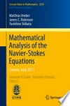 Mathematical Analysis of the Navier-Stokes Equations: Cetraro, Italy 2017 /
