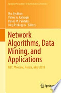 Network Algorithms, Data Mining, and Applications: NET, Moscow, Russia, May 2018 