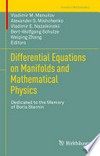 Differential Equations on Manifolds and Mathematical Physics: Dedicated to the Memory of Boris Sternin /