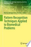 Pattern Recognition Techniques Applied to Biomedical Problems