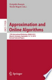 Approximation and Online Algorithms: 17th International Workshop, WAOA 2019, Munich, Germany, September 12-13, 2019, Revised Selected Papers 