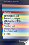Identifiability and Regression Analysis of Biological Systems Models: Statistical and Mathematical Foundations and R Scripts 