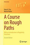 A Course on Rough Paths: With an Introduction to Regularity Structures