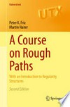 A Course on Rough Paths: With an Introduction to Regularity Structures 