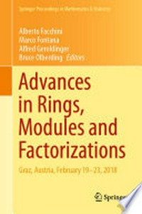 Advances in Rings, Modules and Factorizations: Graz, Austria, February 19-23, 2018 