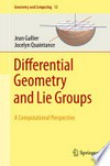 Differential Geometry and Lie Groups: A Computational Perspective 