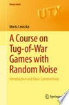 A Course on Tug-of-War Games with Random Noise: Introduction and Basic Constructions 