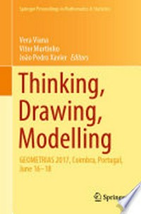 Thinking, Drawing, Modelling: GEOMETRIAS 2017, Coimbra, Portugal, June 16-18 