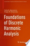 Foundations of Discrete Harmonic Analysis
