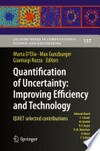 Quantification of Uncertainty: Improving Efficiency and Technology: QUIET selected contributions 