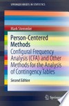 Person-Centered Methods: Configural Frequency Analysis (CFA) and Other Methods for the Analysis of Contingency Tables 