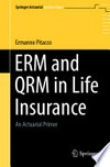 ERM and QRM in Life Insurance: An Actuarial Primer 