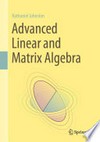 Advanced Linear and Matrix Algebra