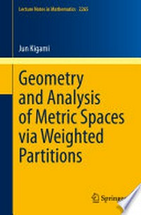 Geometry and Analysis of Metric Spaces via Weighted Partitions
