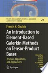 An Introduction to Element-Based Galerkin Methods on Tensor-Product Bases: Analysis, Algorithms, and Applications 