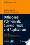 Orthogonal Polynomials: Current Trends and Applications: Proceedings of the 7th EIBPOA Conference /