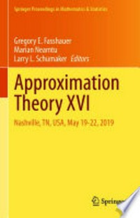 Approximation Theory XVI: Nashville, TN, USA, May 19-22, 2019 /