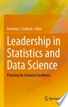 Leadership in Statistics and Data Science: Planning for Inclusive Excellence /
