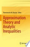 Approximation Theory and Analytic Inequalities