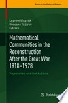 Mathematical Communities in the Reconstruction After the Great War 1918–1928: Trajectories and Institutions /