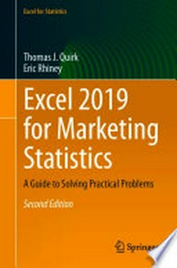 Excel 2019 for Marketing Statistics: A Guide to Solving Practical Problems /