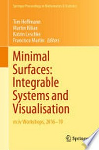 Minimal Surfaces: Integrable Systems and Visualisation: m:iv Workshops, 2016–19 /