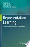 Representation Learning: Propositionalization and Embeddings /