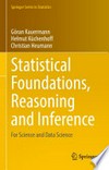 Statistical Foundations, Reasoning and Inference: For Science and Data Science /