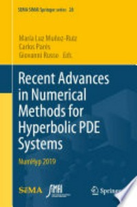 Recent Advances in Numerical Methods for Hyperbolic PDE Systems: NumHyp 2019 /