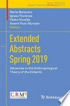 Extended Abstracts Spring 2019: Advances in the Anthropological Theory of the Didactic /
