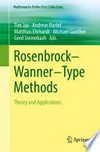 Rosenbrock—Wanner–Type Methods: Theory and Applications /