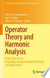 Operator Theory and Harmonic Analysis: OTHA 2020, Part II – Probability-Analytical Models, Methods and Applications /