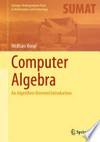 Computer Algebra: An Algorithm-Oriented Introduction /