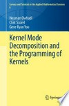 Kernel Mode Decomposition and the Programming of Kernels