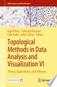 Topological Methods in Data Analysis and Visualization VI: Theory, Applications, and Software /