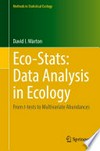 Eco-Stats: Data Analysis in Ecology: From t-tests to Multivariate Abundances /