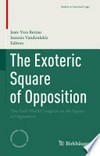 The Exoteric Square of Opposition: The Sixth World Congress on the Square of Opposition /