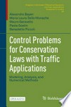 Control Problems for Conservation Laws with Traffic Applications: Modeling, Analysis, and Numerical Methods /