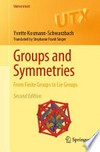Groups and Symmetries: From Finite Groups to Lie Groups /