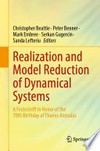 Realization and Model Reduction of Dynamical Systems: A Festschrift in Honor of the 70th Birthday of Thanos Antoulas /
