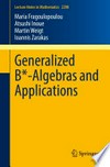 Generalized B*-Algebras and Applications